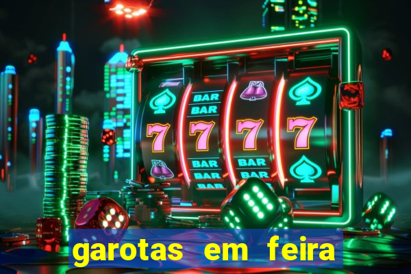 garotas em feira de santana
